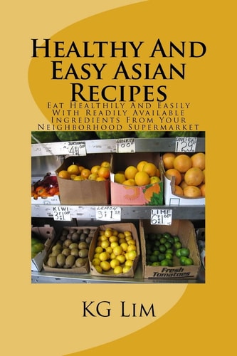 Healthy And Easy Asian Recipes Eat Healthily And Easily