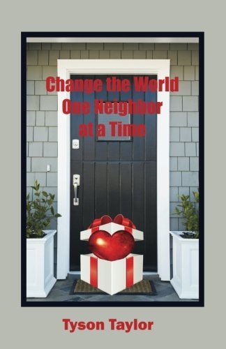 Change the World One Neighbor at a Time