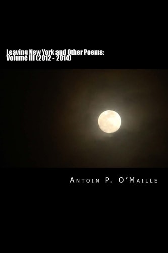 Poetry Collection Volume III Leaving New York