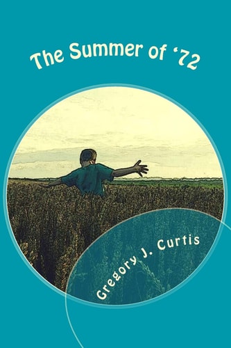 The Summer Of '72