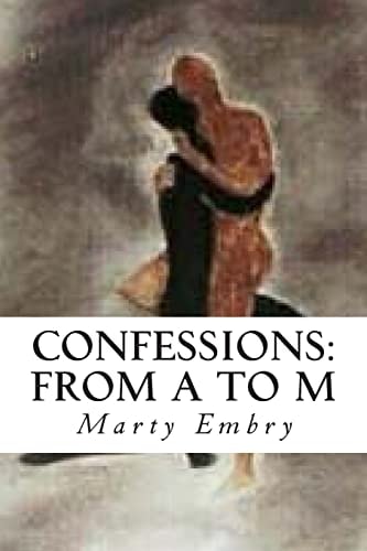 Confessions From A to M