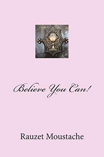 Believe You Can! The Power in God's Word.