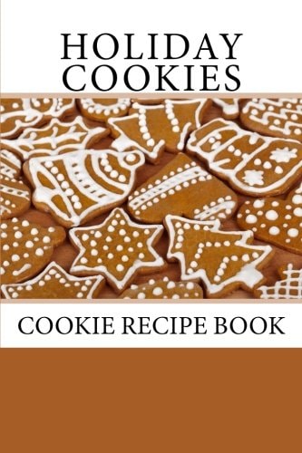 Holiday Cookies Cookie Recipe Book