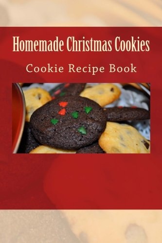 Homemade Christmas Cookies Cookie Recipe Book