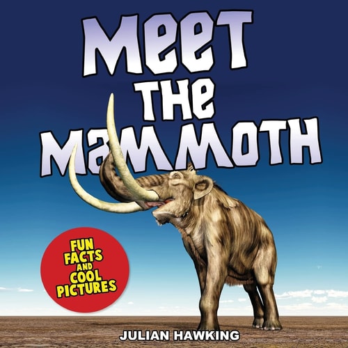 Meet The Mammoth Fun Facts & Cool Pictures