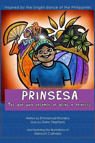 Prinsesa The Boy Who Dreamed of Being a Princess