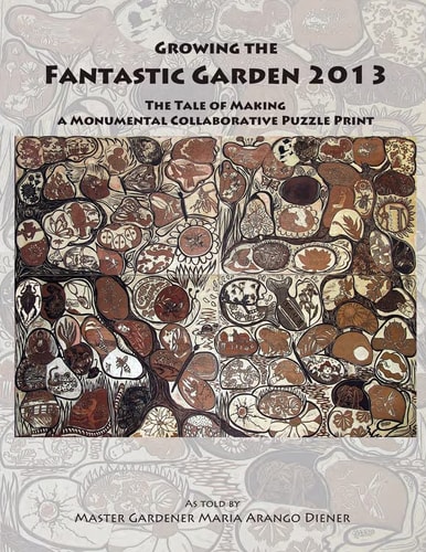 Growing the Fantastic Garden 2013 The Tale of Making a Monumental Collaborative Puzzle Print