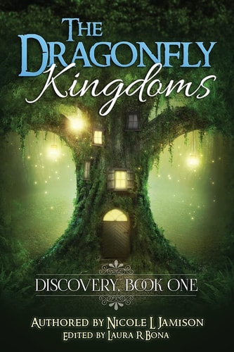 The Dragonfly Kingdoms: Discovery Book One