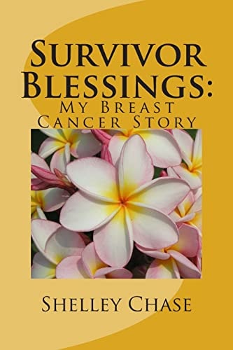Survivor Blessings My Breast Cancer Story