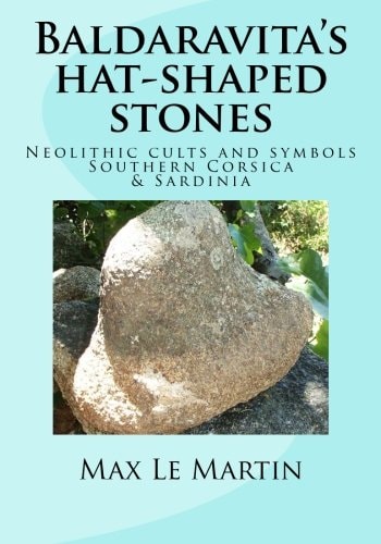 Baldaravita's Hat-Shaped Stones Neolithic Cults and Symbols Southern Corsica and Sardinia