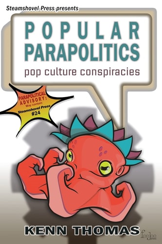 Popular Parapolitics Pop Culture Conspiracies