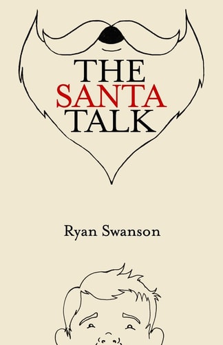 The Santa Talk How I Learned to Talk to Kids About Santa