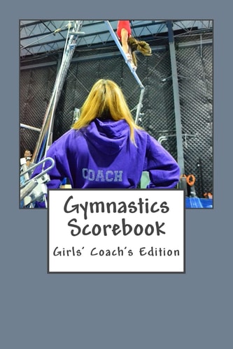 Gymnastics Scorebook Girl's Coach Edition