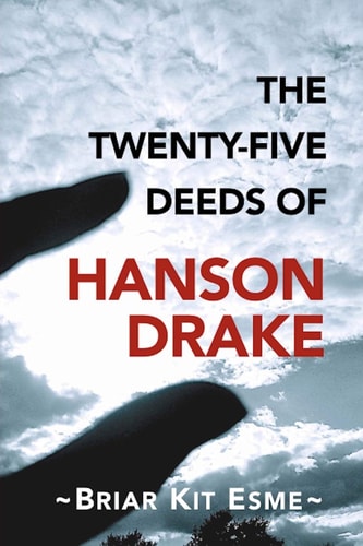 The Twenty-Five Deeds of Hanson Drake