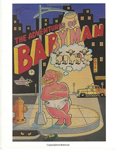 The Adventures of BabyMan Born To Be Raised