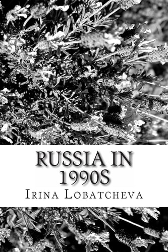 Russia In 1990s Sunset of the Soviet Socialism