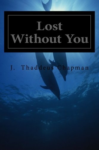 Lost Without You