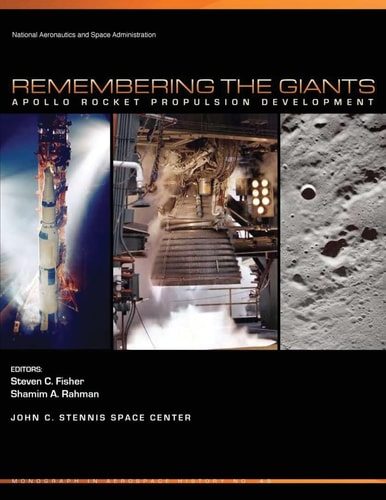 Remembering the Giants Apollo Rocket Propulsion Development
