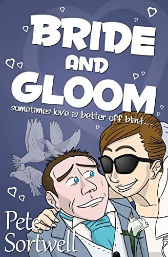 Bride And Gloom Sometimes Love is Better Off Blind