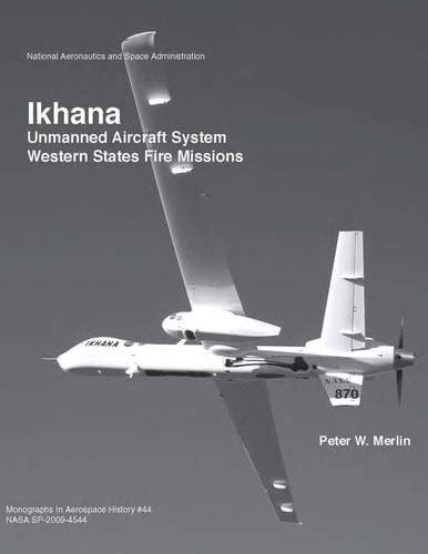 Ikhana Unmanned Aircraft System Western States Fire Missions