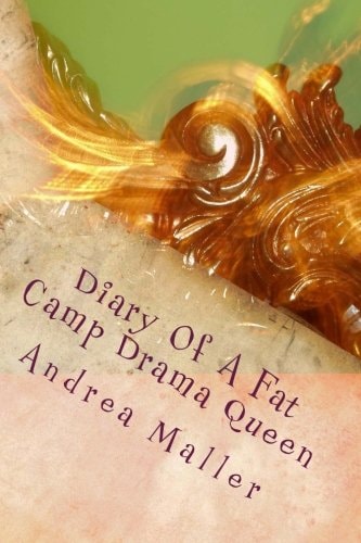 Diary Of A Fat Camp Drama Queen