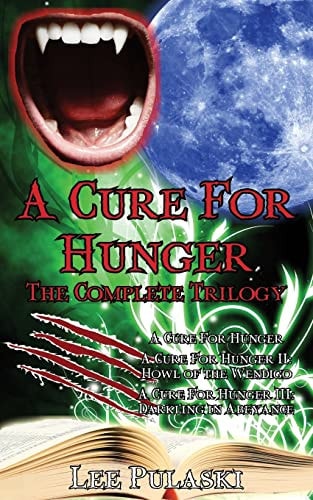 A Cure For Hunger The Complete Trilogy