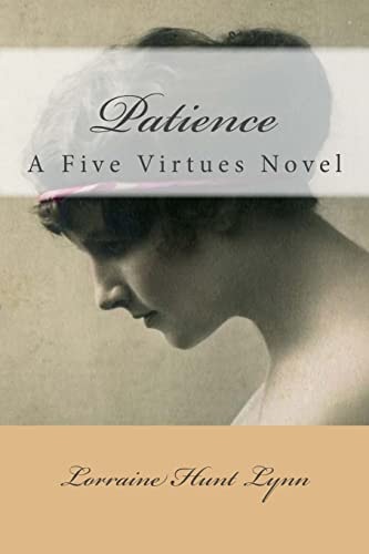 Patience A Five Virtues Novel