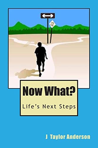 Now What? A Book about Life's Next Steps