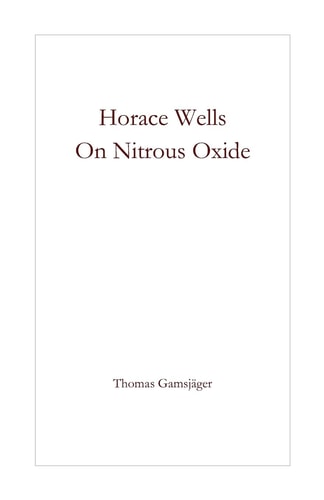 Horace Wells - On Nitrous Oxide