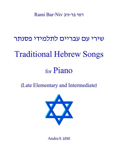 Traditional Hebrew Songs for Piano Late Elementary and Intermediate