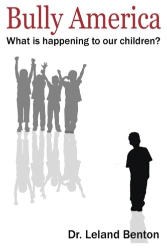 Bully America What Is Happening to Our Children?