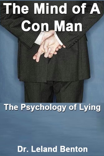 The Mind of a Con Man The Psychology of Lying