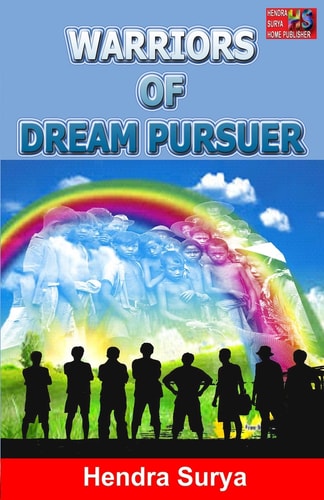 Warriors of Dream Pursuer This Story Is Not a Story Empty... Learning to Be a Man, Thanks to Science of the Super Genius... Crashed Violently on the Shackles of Mental of Coolies... Only the Lucky Guy Who Wanted to Prove Science Is Super Genius This!!!