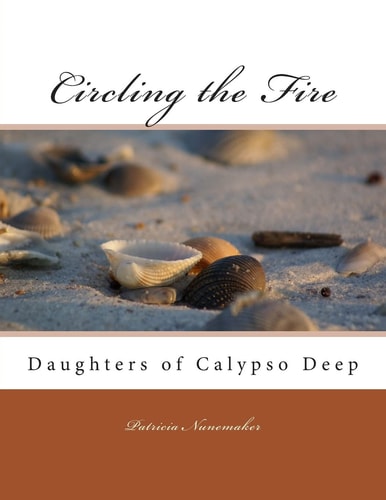 Circling the Fire Daughters of Calypso Deep