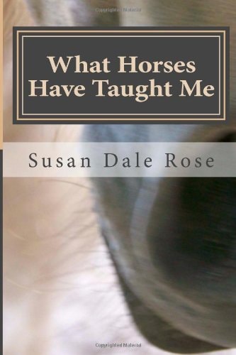 What Horses Have Taught Me