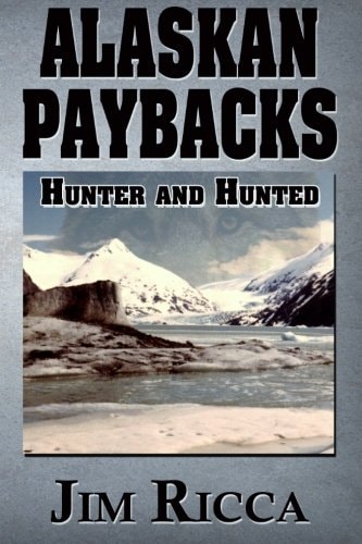 Alaskan Paybacks Hunter and Hunted in Alaska