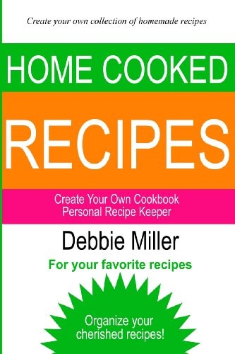 Personal Recipe Keeper Create Your Own Cookbook
