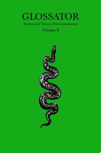 Glossator 8 Practice and Theory of the Commentary