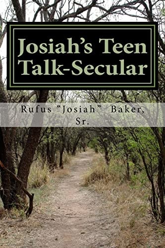 Josiah's Teen Talk-Secular For Teens Only