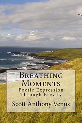 Breathing Moments Poetic Expression Through Brevity