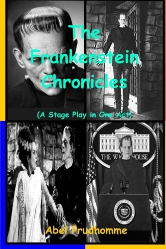 The Frankenstein Chronicles A Stage Play in One Act