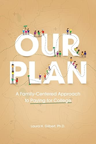Our Plan A Family-Centered Approach to Paying for College