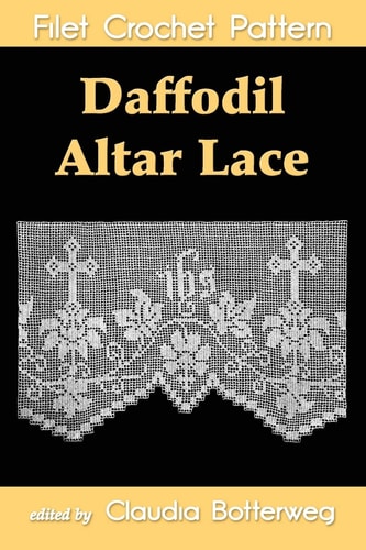 Daffodil Altar Lace Filet Crochet Pattern Complete Instructions and Chart