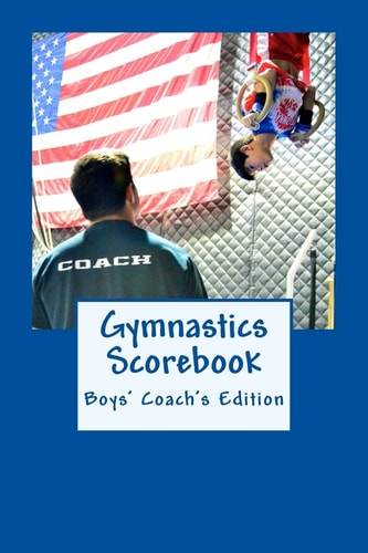 Gymnastics Scorebook Boy's Coach Edition