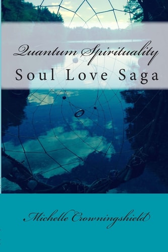 Quantum Spirituality Soul Love Saga