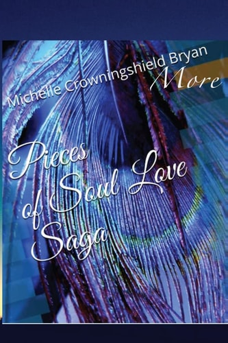 More Pieces of Soul Love Saga Sacred Holistic Arts
