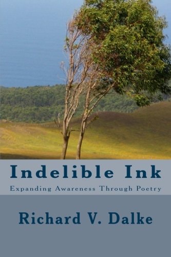 Indelible Ink Expanding Awareness Through Poetry