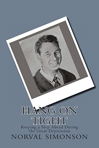 Hang On Tight Keeping a Step Ahead During the Great Depression