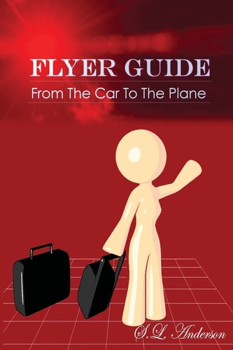 Flyer Guide From the Car to the Plane