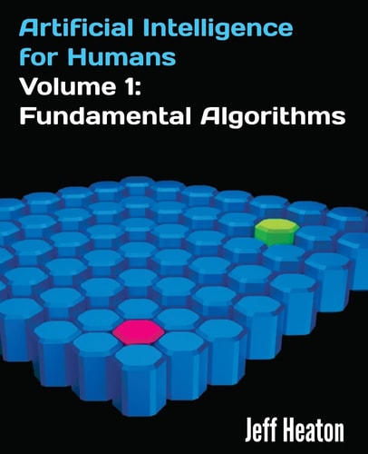 Artificial Intelligence for Humans Fundamental algorithms